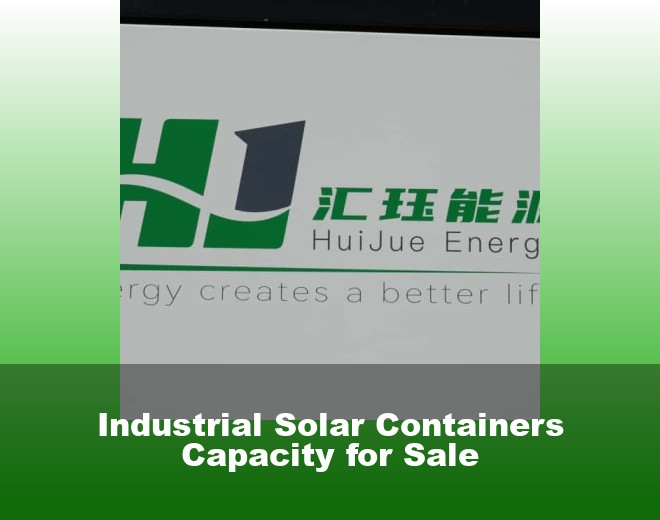 Industrial Solar Containers Capacity for Sale